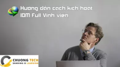 Hướng dẫn kích hoạt IDM Full vĩnh viễn